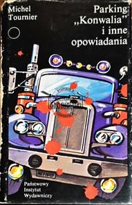 Parking "Konwalia" i inne opowiadania. (Seria: Współczesna Proza Światowa)