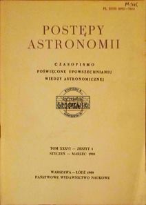 Postępy astronomii Tom  XXXVI Zeszyt 1 Styczeń - Marzec 1988
