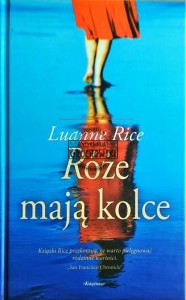 Róże mają kolce