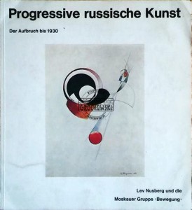 Progressive russische kunst. Der aufbruch bis 1930