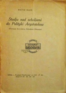Studja nad scholjami do Polityki Arystotelesa : (formacja komentarzy Sebastjana Petrycego)