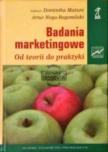 Badania marketingowe : od teorii do praktyki