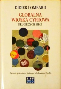 Globalna wioska cyfrowa. Drugie zycie sieci