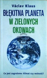 Błękitna planeta w zielonych okowach