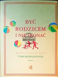 Być rodzicem i nie skonać