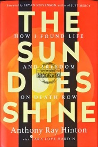 The Sun Does Shine: How I Found Life and Freedom on Death Row