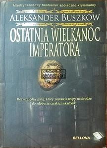 Ostatnia  wielkanoc imperatora