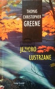 Jezioro lustrzane Thomas Ch.Greene