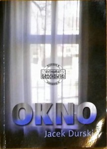 Okno. Pierwsza część tryptyku