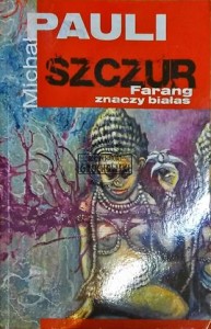 Szczur. Farang znaczy białas