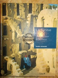 La Tunisie. (Seria: Grands Voyageurs)
