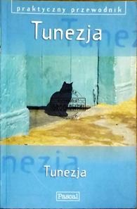 Tunezja. (Seria: Praktyczny Przewodnik)