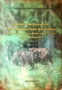 Zasady funkcjonowania Białowieskiego Parku Narodowego