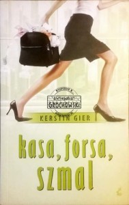 Kasa, forsa, szmal GIER