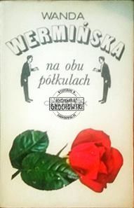 Na obu półkulach. (Wanda Wemińska, autobiografia)