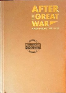 After the Great War. A New Europe 1918-1923