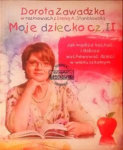 Moje dziecko cz. II.