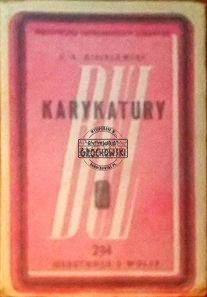 Karykatury. ( Biblioteczka uniwersytetów ludowych) nr 294
