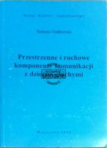Przestrzenne i ruchowe komponenty komunikacji z dziećmi głuchymi