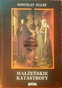Małżeńskie katastrofy