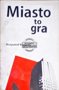Miasto to gra