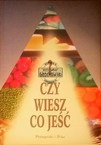 Czy wiesz co jeść?