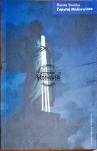 Zapytaj Mickiewicza. (Seria: Próby)