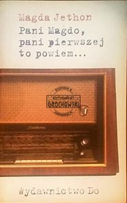 Pani Magdo, pani pierwszej to powiem...