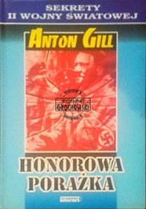 Honorowa porażka [Seria: Sekrety II Wojny Światowej]