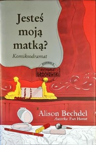 Jesteś moją matką? Komiksodramat