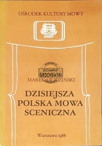 Dzisiejsza polska mowa sceniczna