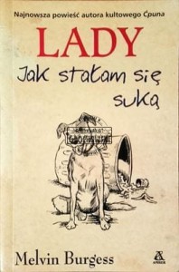 Lady. Jak zostałam suką