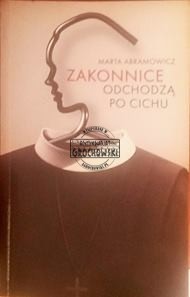 Zakonnice odchodzą po cichu ABRAMOWICZ