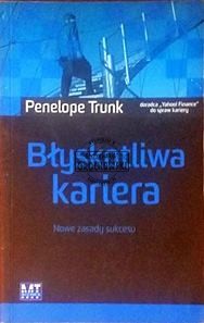 Błyskotliwa kariera . Nowe zasady biznesu