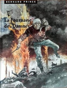 Bernard Prince: La Fournaise des Damnes (Tom 7)