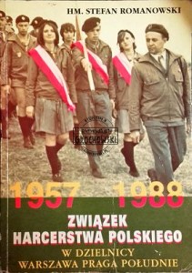 Związek Harcerstwa Polskiego w dzielnicy Warszawa Praga Południe 1957 - 1988