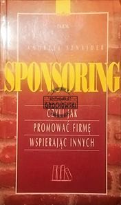 Sponsoring czyli jak promować firmę wspierając innych