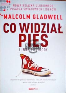 Co widział pies i inne przygody. (Seria: Punkty Przełomowe)