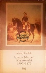 Ignacy Marceli Kruszewski 1799-1879