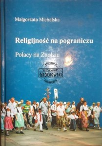 Religijność na pograniczu Polacy na Zaolziu