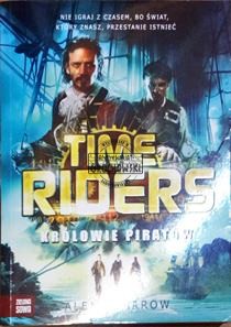 Królowie piratów. (Seria: Time Riders Tom 7)