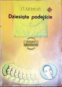 Dziesiąte podejście (Seria: Biblioteka Fantastyki. Science Fiction Tom 15)