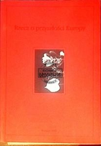 Rzecz o przyszłości Europy
