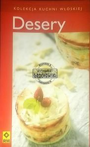 Desery ( Seria: Kolekcja kuchni włoskiej)