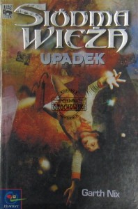 Siódma wieża, Upadek