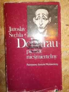 Deburau : pierrot nieśmiertelny. (biografia, Jean Gaspar Deburau)
