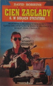 W sidłach dyktatora (Seria: Robbins, David Cień zagłady ; Tom 6)