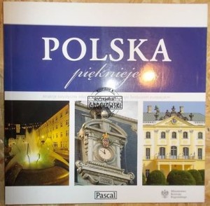 Polska Pięknieje. Atrakcje turystyczne odzyskują dawny blask dzięki funduszon europejskim.