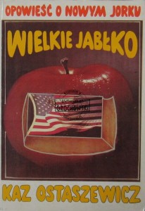 Wielkie jabłko - Ostaszewicz Kazimierz Kaz