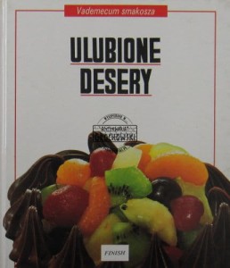 Ulubione desery (Seria: Vademecum Smakosza)